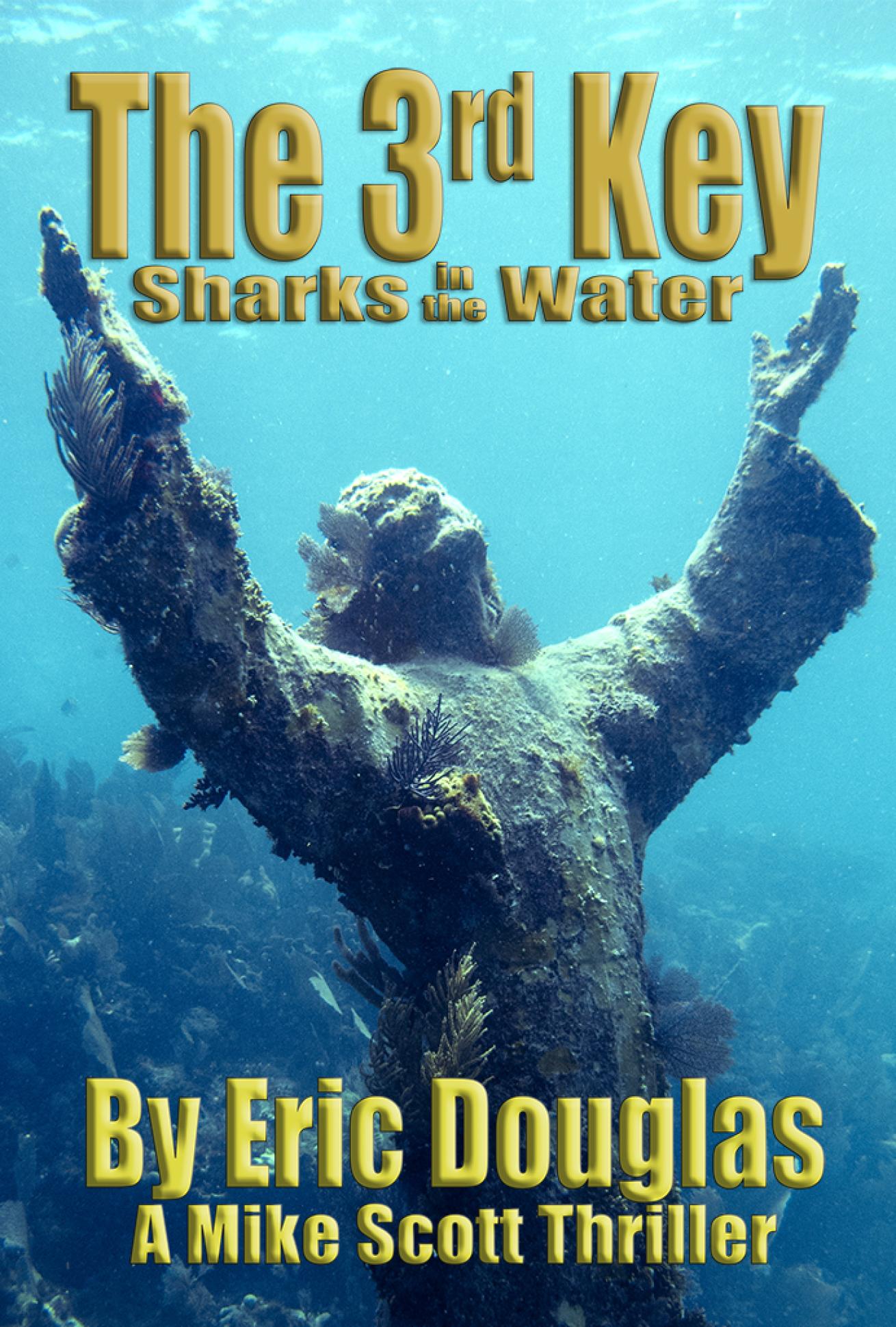 Eric Douglas, the keys, florida keys, novel, underwater, the third key