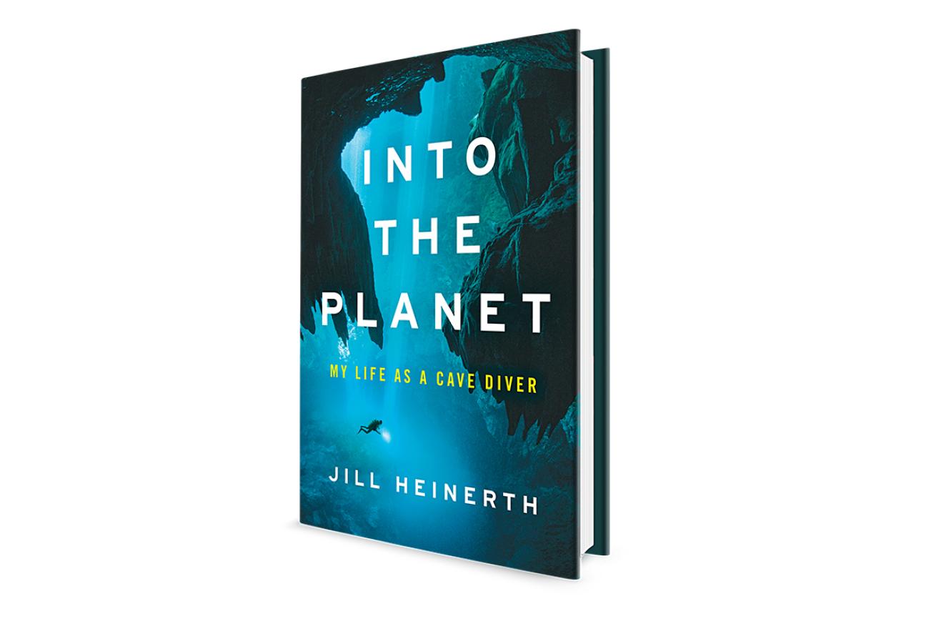 Into the Planet Jill Heinerth