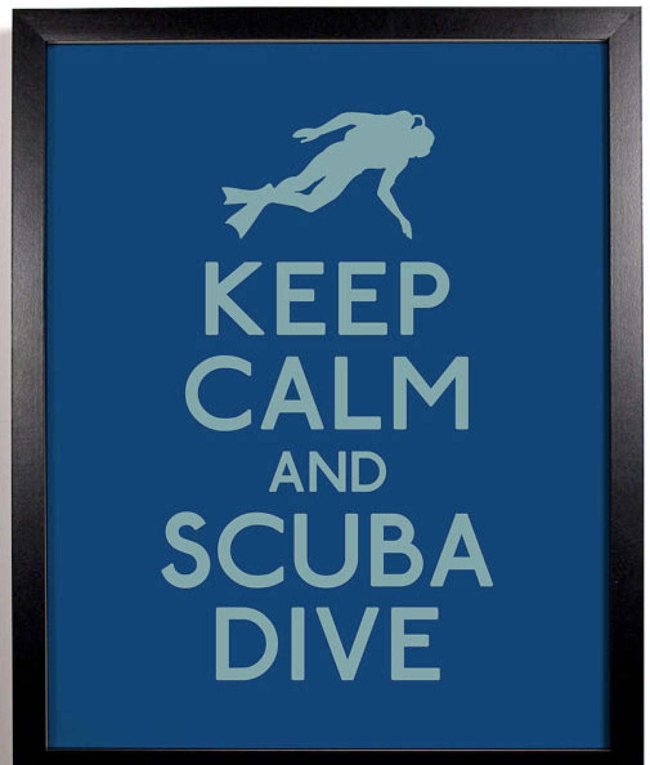 Keep Calm and Scuba Dive Poster